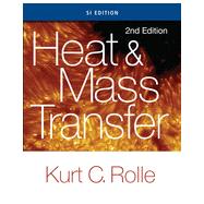Heat and Mass Transfer, SI Edition, 2nd Edition