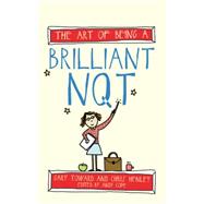 The Art of Being a Brilliant NQT