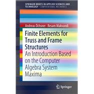 Finite Elements for Truss and Frame Structures
