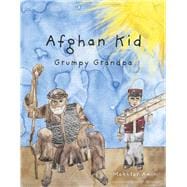 Afghan Kid, Grumpy Grandpa