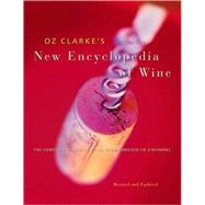 Oz Clarke's New Encyclopedia of Wine