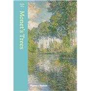 Monet's Trees Paintings and Drawings by Claude Monet