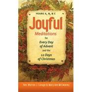 Joyful Meditations for Every Day of Advent and the 12 Days of Christmas