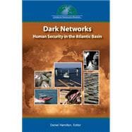 Dark Networks in the Atlantic Basin