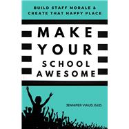 Make Your School Awesome