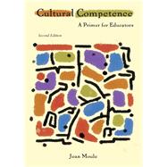Cultural Competence: A Primer for Educators