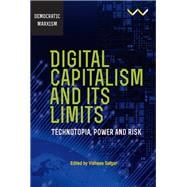 Digital Capitalism and its Limits
