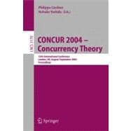 Concur 2004 -- Concurrency Theory : 15th International Conference, London, UK, August 31 - September 3, 2004, Proceedings