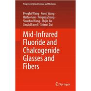 Mid-Infrared Fluoride and Chalcogenide Glasses and Fibers