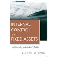 Internal Control of Fixed Assets A Controller and Auditor's Guide