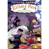 Elliot's Park #2: The Haunted Hike