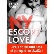 My Escort Love - Prix de la 1ère New romance française