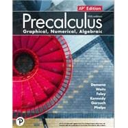 Precalculus: Graphical, Numerical, and Algebraic AP Edition 11th Edition