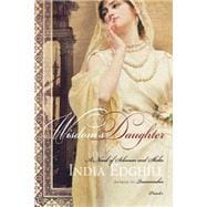 Wisdom's Daughter A Novel of Solomon and Sheba