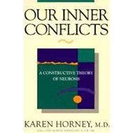 Our Inner Conflicts: A Constructive Theory of Neurosis,9780393309409