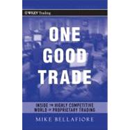 One Good Trade Inside the Highly Competitive World of Proprietary Trading