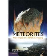 Meteorites: Their Impact on Science and History