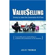 ValueSelling : Driving Sales up One Conversation at A Time