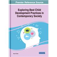 Exploring Best Child Development Practices in Contemporary Society