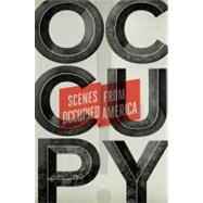 Occupy! Scenes from Occupied America
