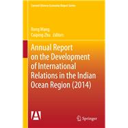 Annual Report on the Development of International Relations in the Indian Ocean Region (2014)