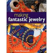 Making Fantastic Jewelry