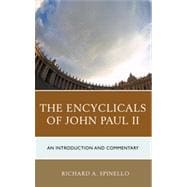 The Encyclicals of John Paul II An Introduction and Commentary