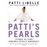 Patti's Pearls Lessons in Living Genuinely, Joyfully, Generously