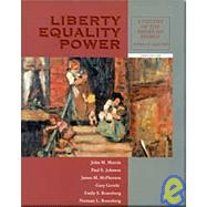 Liberty, Equality, Power A History of the American People, Volume II: Since 1863 (with InfoTrac and American Journey Online)