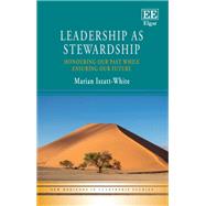 Leadership as Stewardship