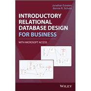Introductory Relational Database Design for Business, With Microsoft Access