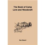 The Book of Camp Lore and Woodcraft