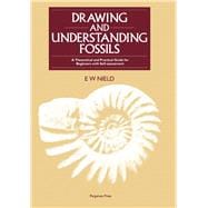 Drawing and Understanding Fossils: A Theoretical and Practical Guide for Beginners, With Self-Assessment
