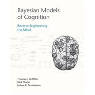 Bayesian Models of Cognition Reverse Engineering the Mind book cover, ISBN 9780262049412