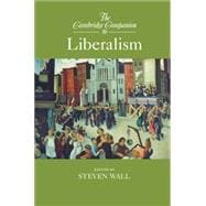 The Cambridge Companion to Liberalism