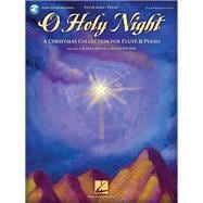 O Holy Night A Christmas Collection for Flute & Piano - Book/Online Audio
