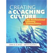 Creating a Coaching Culture for Professional Learning Communities