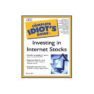 Complete Idiot's Guide to Investing in Internet Stocks