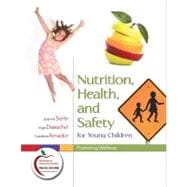 Nutrition, Health, and Safety for Young Children : Promoting Wellness