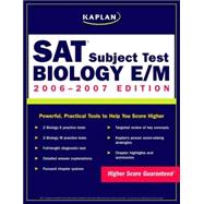 Kaplan SAT Subject Test: Biology E/M 2006-2007