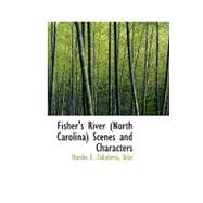 Fisher's River (North Carolina) Scenes and Characters