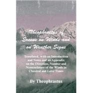 Theophrastus of Eresus on Winds and on Weather Signs