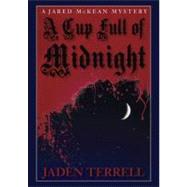 A Cup Full of Midnight