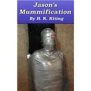 Jason's Mummification