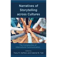 Narratives of Storytelling across Cultures The Complexities of Intercultural Communication