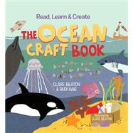 Read, Learn & Create--The Ocean Craft Book