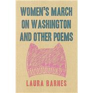 Women’s March on Washington and Other Poems