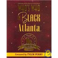Who's Who in Black Atlanta : Tenth Anniversary Edition