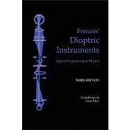 Dioptric Instruments - Optical Engineering and Physics