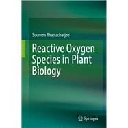 Reactive Oxygen Species in Plant Biology